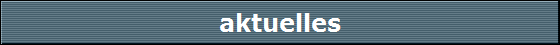 aktuelles